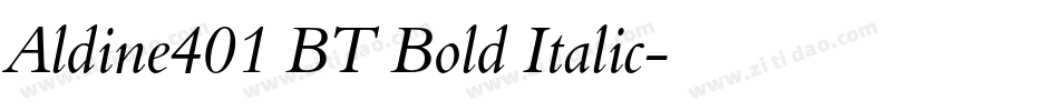 Aldine401 BT Bold Italic字体转换